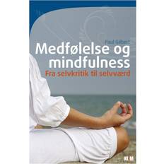 Dansk - Diverse skønlitteratur Lydbøger Medfølelse og mindfulness: Fra selvkritik til selvværd (Lydbog, MP3, 2014)