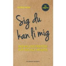 Sig du kan li' mig: indholdsstrategi for sociale medier (Hæftet, 2015)