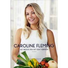 Bog caroline fleming Det bedste fra mit eget køkken (E-bog, 2016)