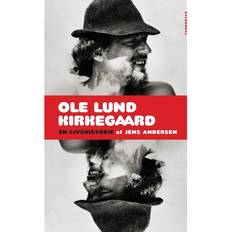 Ole lund kirkegaard Ole Lund Kirkegaard: en livshistorie (Inbunden, 2017)