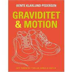 Bente klarlund Graviditet & motion (Hæftet, 2012)