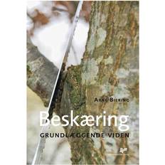 Naturvidenskab & Teknik Bøger Beskæring: grundlæggende viden (Indbundet, 2009)