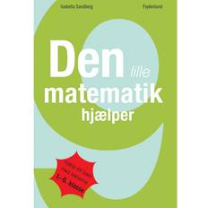 Hjælp dit barn med Den lille matematikhjælper: hjælp dit barn med lektierne, 1.-6. klasse (Hæftet, 2012)