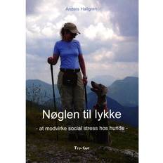 Kirjat Nøglen til lykke: at modvirke social stress hos hunde (Paperback, 2016)