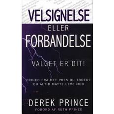 Bøger Velsignelse eller forbandelse - valget er dit: frihed fra det pres du troede, at du altid måtte leve med (Hæftet, 2012)
