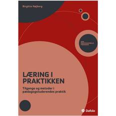 Bøger Læring i praktikken: tilgange og metoder i pædagogstuderendes praktik (Hæftet, 2015)