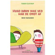 Hvad børn ikke ved - har de ondt af: bryd tavsheden (Hæftet, 2014)