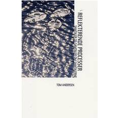 Reflekterende processer: samtaler og samtaler om samtalerne (Heftet, 2005)