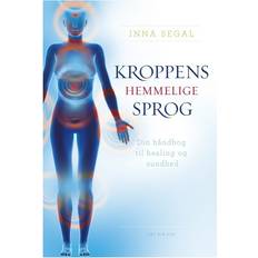 Håndbog til dansk Kroppens hemmelige sprog: Din håndbog til healing og sundhed (Hæftet, 2012)