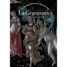 Flere sprog Bøger La grammatica: italiensk grammatik (Indbundet, 1998)