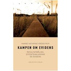 Evidens Kampen om evidens: Resultatmåling, effektevaluering og evidens (Innbundet, 2011)