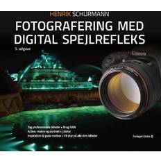 Bøger Fotografering med digital spejlrefleks (Indbundet, 2015)