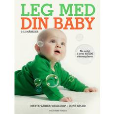 Leg med din baby: 0 12 måneder Leg med din baby: 0-12 måneder (E-bog, 2016)