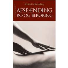Afspænding, ro og berøring: om oxytocins lægende virkning i kroppen (Hæftet, 2006)