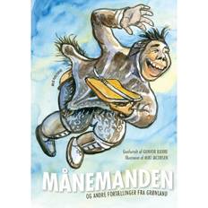 Bøger Månemanden og andre fortællinger fra Grønland: og andre fortællinger fra Grønland (Indbundet, 2016)