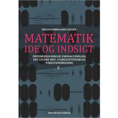 Matematik - idé og indsigt - Differensligninger og differentialligninger - variationsregning og kontrolteori (Bind 5) (Indbundet, 2015)