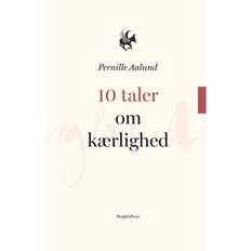 Pernille aalund 10 taler om kærlighed (E-bog, 2016)