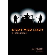 Dizzy mizz lizzy Dizzy Mizz Lizzy: en drengedrøm (Hæftet, 2015)