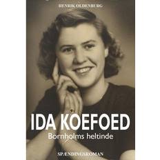 Henrik oldenburg Ida Koefoed: Bornholms heltinde (Hæftet, 2015)