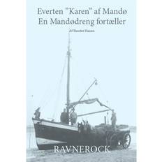 Everten "Karen" af Mandø: en Mandødreng fortæller - historier omkring den sidste evert i aktiv tjeneste i Vadehavet (Hæftet, 2012)