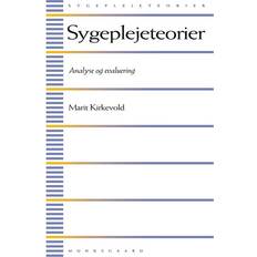 Sygeplejeteorier: analyse og evaluering (Hæftet, 2010)