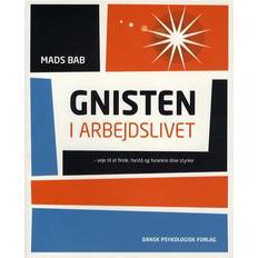 Bøger Gnisten i arbejdslivet: veje til at finde, forstå og forankre dine styrker (Hæftet, 2013)