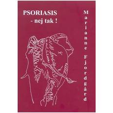 Psoriasis Psoriasis - nej tak (Hæftet, 2002)