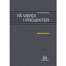 Projekter Få værdi i projekter, Hardback (Inbunden, 2014)