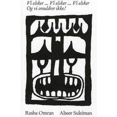 Vi elsker - vi elsker - vi elsker og vi smuldrer ikke: og vi smuldrer ikke (Häftad, 2016)