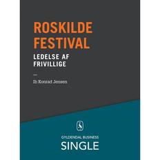 Den frivillige Roskilde Festival - Den danske ledelseskanon, 9: Ledelse af frivillige (E-bog, 2014)