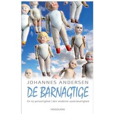 De barnagtige: rundt i den moderne uoverskuelighed (Hæftet, 2009)