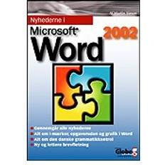 Microsoft word Nyhederne i Microsoft Word version 2002 (E-bog, 2010)