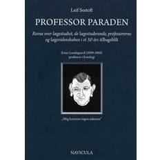 Professor paraden: revue over lægestudiet, de lægestuderende, professorerne og lægevidenskaben i et 50 års tilbageblik (Hæftet, 2015)