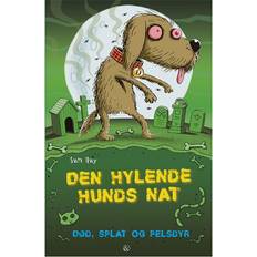 Død, splat og pelsdyr - den hylende hunds nat (Hæftet, 2017)