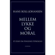 Pengenes psykologi Mellem lykke og moral: et essay om pengenes psykologi (Hæftet, 2017)