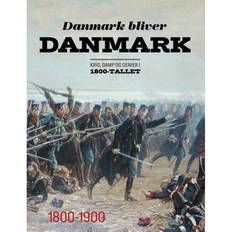 Danish E-Books Danmark bliver Danmark: Krig, damp og genier i 1800-tallet (E-Book, 2014)