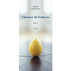 Citroner Citroner til Vorherre: bønner (Indbundet, 2008)