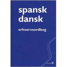 Spansk dansk Spansk-dansk erhvervsordbog (Indbundet, 2003)