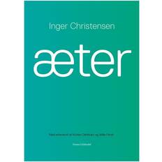 Inger christensen Æter: en forestilling og en udstilling om omvejen & øjeblikket (Häftad, 2011)