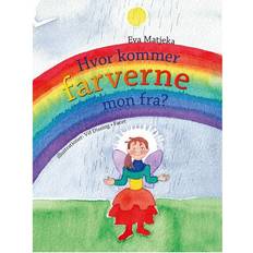 Bøger Hvor kommer farverne mon fra, Hardback (Indbundet, 2009)