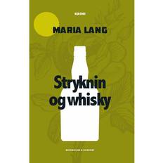 Dansk whisky Stryknin og whisky (E-bog, 2015)