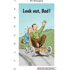 Bøger Look out, Dad (Hæftet, 2009)