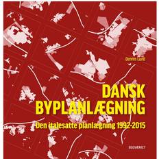 Den italesatte planlægning: Dansk byplanlægning 1992-2015
