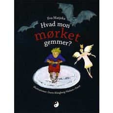 Bøger Hvad mon mørket gemmer (Indbundet, 2009)