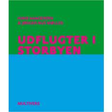 Bolig Udflugter i storbyen: Essays om by og bolig (Heftet, 2011)