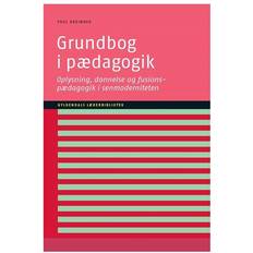 Grundbog i pædagogik: oplysning, dannelse og fusionspædagogik i senmoderniteten (Hæftet, 2005)