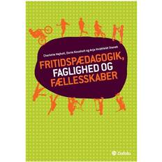 Fritidspædagogik, faglighed og fællesskaber (Hæftet, 2014)