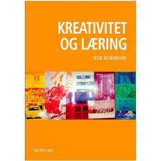 Bøger Kreativitet og læring (Indbundet, 2013)