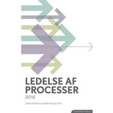 Bøger Ledelse af processer: BPM (Hæftet, 2016)