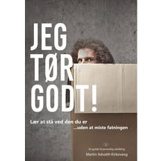 Bøger Jeg tør godt: lær at stå ved den du er - uden at miste fatningen (Hæftet, 2017)